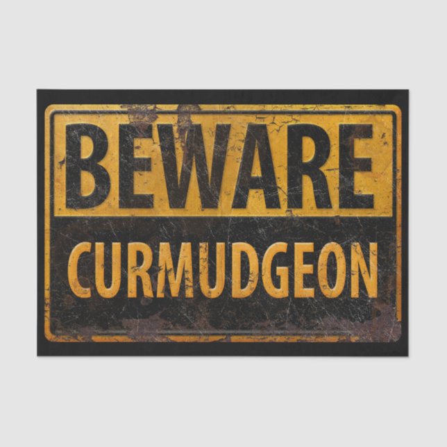 Papel De Seda BEWARE CURMUDGEON rusty metal danger warning  Big (Anverso)