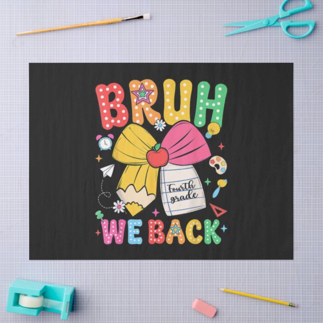 Papel De Seda Bruh Volvemos 4to Grado Regreso a la Escuela Cuart (Artesanía)