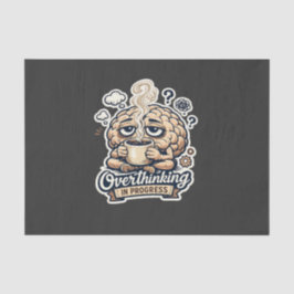 Papel De Seda Camiseta Divertida Pensando en Exceso en Progreso