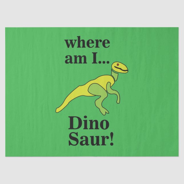 Papel De Seda Dinosaur ¿Dónde estoy? Divertido  (Anverso)