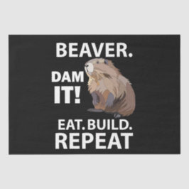 Papel De Seda Eat Build Repeat Funny Beaver Animal