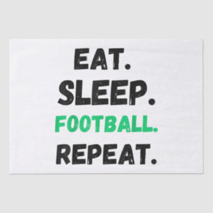 Papel De Seda Eat Sleep Football Repetir El Estúpido Estúpido Fú