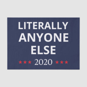 Papel De Seda Elección 2020, Anti-Trump - ¡Cualquiera Menos Él I
