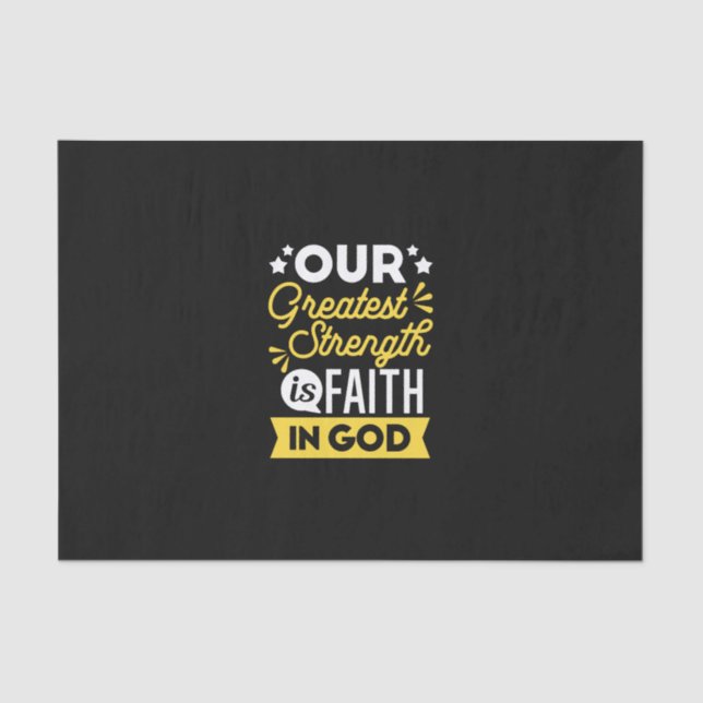 Papel De Seda Faith in God – Our Greatest Strength Quote (Anverso)