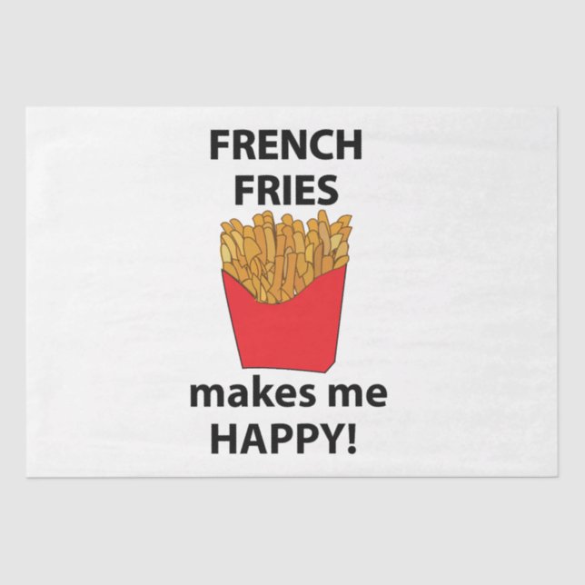 Papel De Seda Fries francesas me hacen feliz a mí (Anverso)