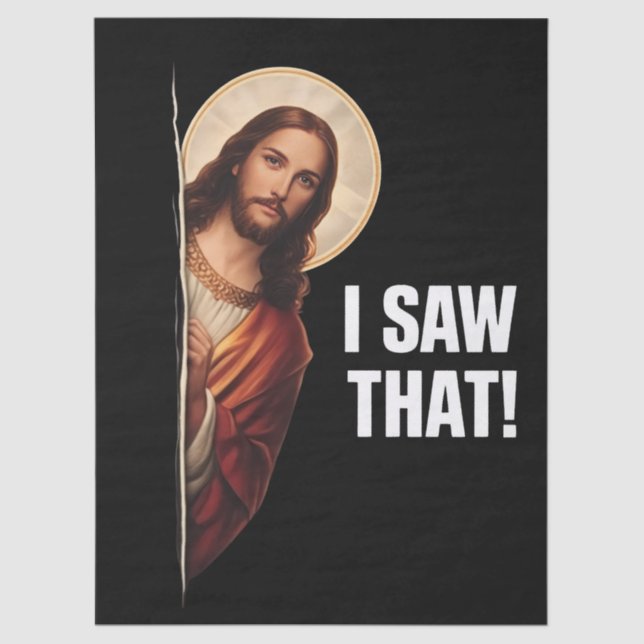 Papel De Seda Funny Jesus "I Saw That" Christian meme design (Anverso)