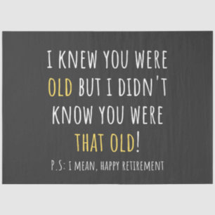 Papel De Seda funny retirement, retired, retired teacher, retire