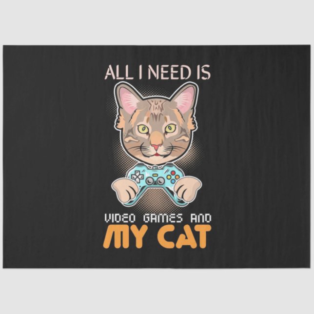 Papel De Seda Gamer Gift | All I Need Is Video Games And My Cat (Anverso)