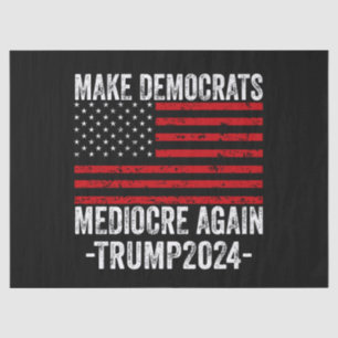 PAPEL DE SEDA HACER MEDIOCRE A LOS DEMÓCRATAS DE NUEVO TRUMP 202