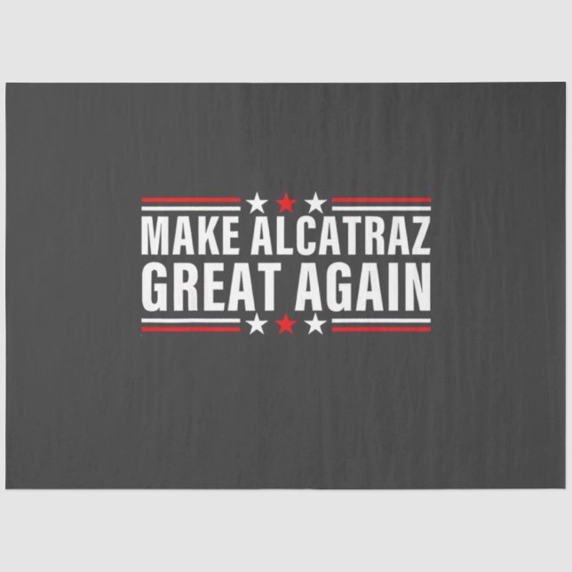 Papel De Seda Hacer que Alcatraz vuelva a ser grande (Anverso)