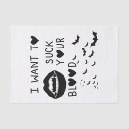 Papel De Seda Hand written 'I Want to suck Your blood'