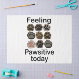 Papel De Seda Huella de pezuña Sintiéndose pawsitivo Hoy Vamos a