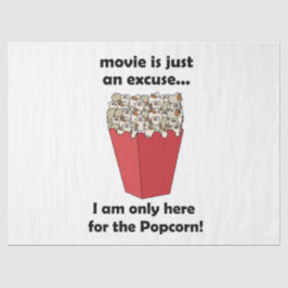 Papel De Seda I am Only Here For The Popcorn Funny Quote
