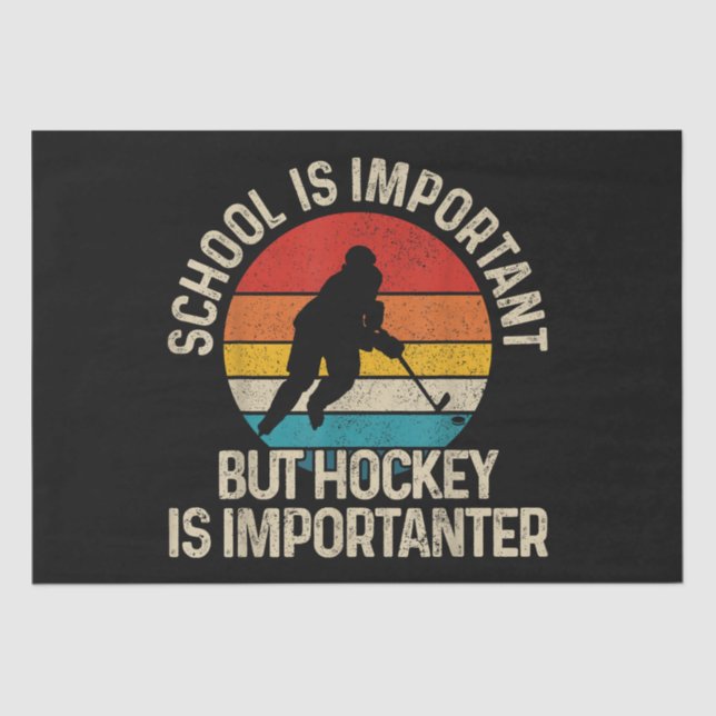 Papel De Seda La escuela es importante, pero el hockey es import (Anverso)