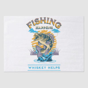 Papel De Seda La pesca sucede. ¡El whiskey ayuda!