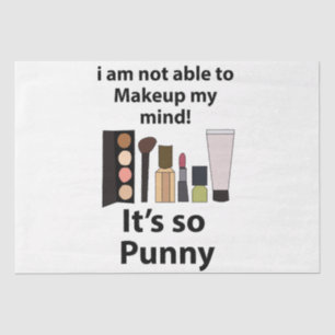 Papel De Seda Makeup Funny Pun Makeup