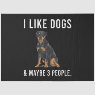 Papel De Seda Me Gustan Los Perros Rottweiler Y Quizá 3 Personas