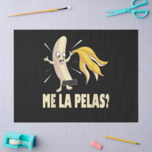 Papel De Seda Me La Pelas