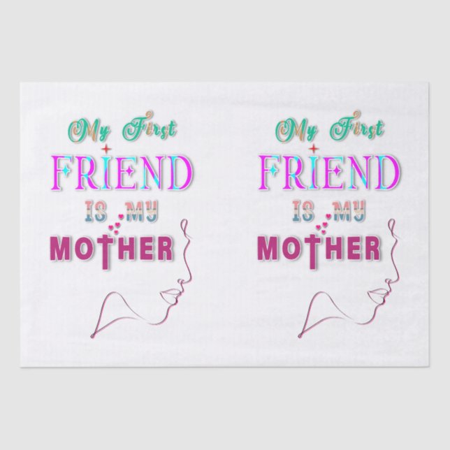 Papel De Seda Mi Primer Amigo Es Mi Madre (Anverso)