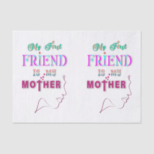 Papel De Seda Mi Primer Amigo Es Mi Madre