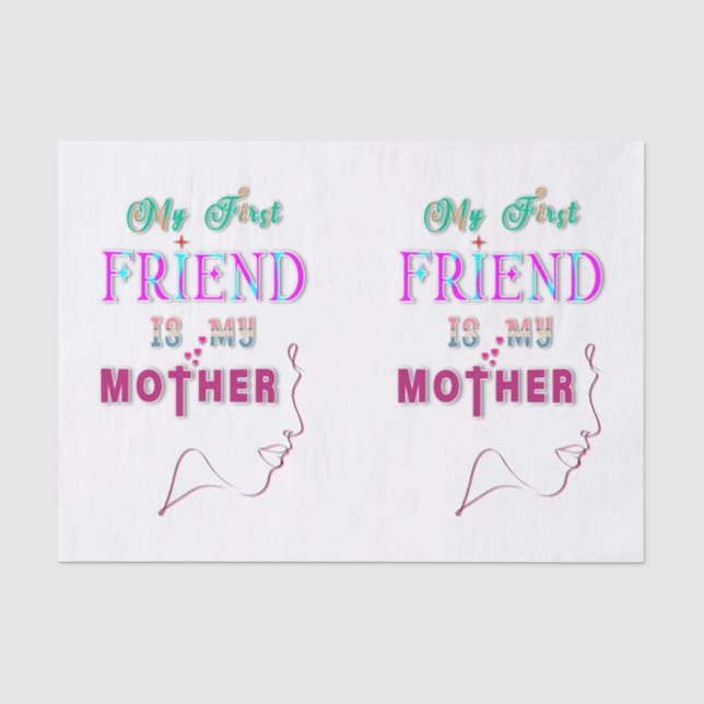 Papel De Seda Mi Primer Amigo Es Mi Madre (Anverso)