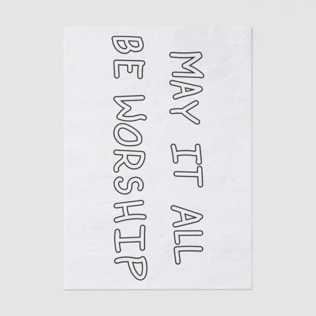 Papel De Seda My it all be worship outline (Anverso)