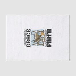 Papel De Seda Nourished by Grace, Sustained by Faith Design