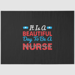 Papel De Seda Nurse Gift   Es Un Día Hermoso Para Ser Enfermero