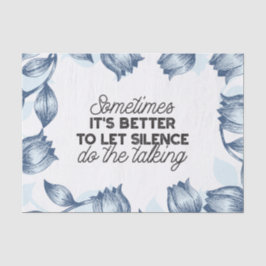 Papel De Seda Poder del silencio - Cita Inspiradora
