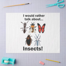 Papel De Seda Preferiría hablar sobre entomólogos insectos