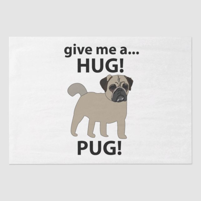 Papel De Seda Pug Me Da Un Inmenso Pug Gracioso (Anverso)