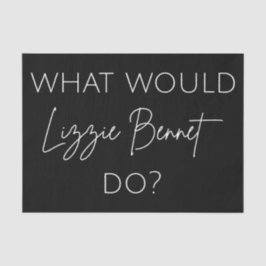 Papel De Seda ¿Qué Haría Lizzie Bennet?