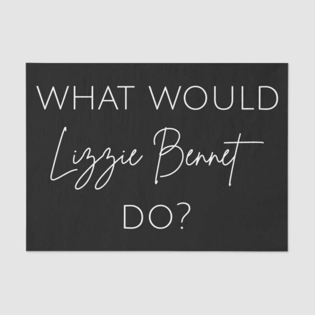 Papel De Seda ¿Qué Haría Lizzie Bennet? (Anverso)