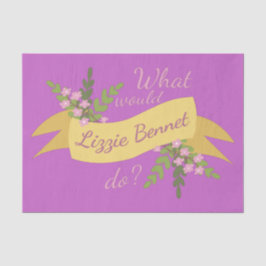 Papel De Seda ¿Qué Haría Lizzie Bennet? II