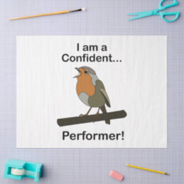 Papel De Seda Robin Bird Soy un intérprete confiado Divertido