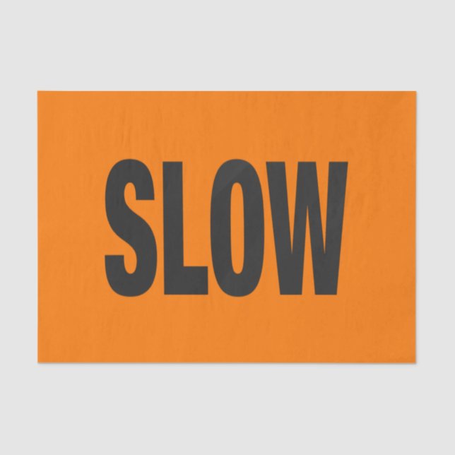 Papel De Seda Rótulo de precaución lenta (Anverso)