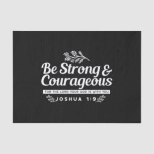 Papel De Seda Sé fuerte y valiente – Josué 1:9 Versículo de la B