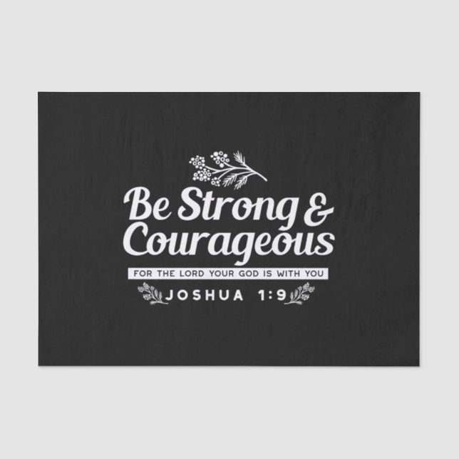 Papel De Seda Sé fuerte y valiente – Josué 1:9 Versículo de la B (Anverso)
