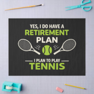 Papel De Seda Sí, tengo un plan de jubilación tenis