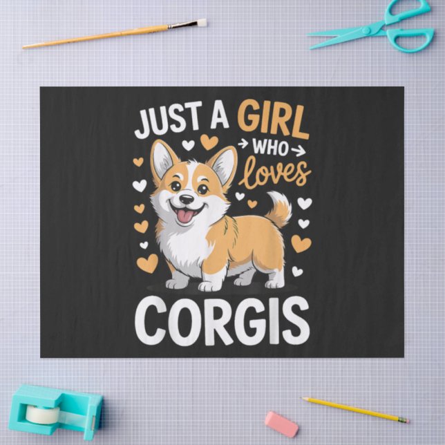 Papel De Seda Sólo una chica que ama a los Corgis (Artesanía)