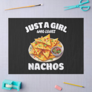 Papel De Seda Sólo una chica que ama los nachos divertido amante
