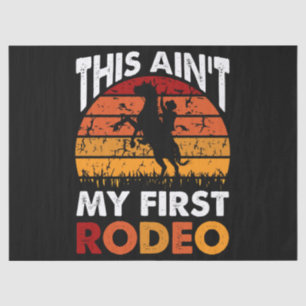 Papel De Seda This Ain't My First Rodeo - Horse Riding Sunset