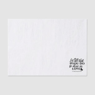 Papel De Seda Todos hagamos el amor - 1 Cor 16:14