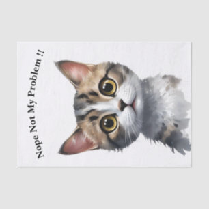Papel De Seda Un Gato Gracioso Dice Que No Es Mi Problema,