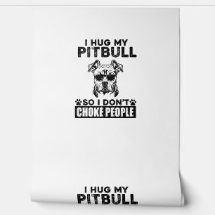 Papel Pintado Abrazo mi Pitbull Para No Ahogar A La Gente Perro 