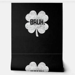 Papel Pintado Bruh Meme Shamrock Funny St Patricks Day Adolescen