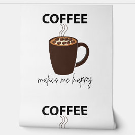 Papel Pintado El café me hace feliz
