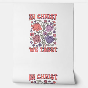 Papel Pintado En Cristo Confiamos Diseño Floral Cristiano Vector