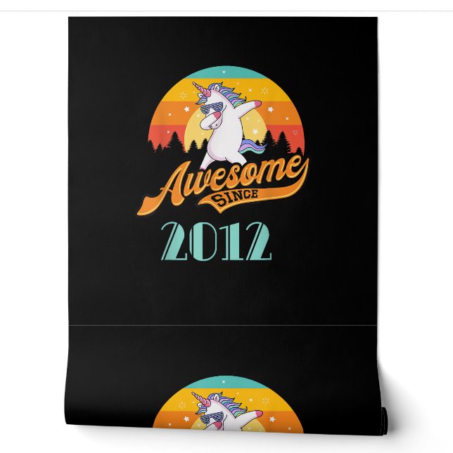 Papel Pintado Increíble desde 2012 - Año de nacimiento y regalo  (Desenrollar)