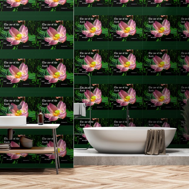 Papel Pintado Lotus Blossom Nehemiah 8:10 (Baño)